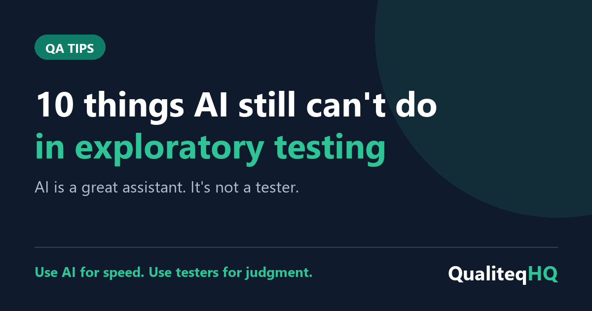 10 things AI still can't do in exploratory testing